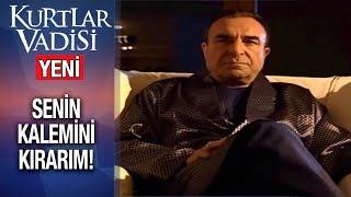 Karahanlı'dan Sert Uyarı: Senin Kalemini Kırarım!  - Kurtlar Vadisi | 2019 - YENİ