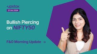 21 October 2024: Bullish piercing pattern on NIFTY50 – What’s next?