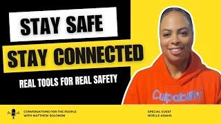 How to Stay Safe: A Revolutionary Tool for Personal Security with Noelle Adams