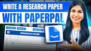 WRITE A RESEARCH PAPER WITH AI TOOL - PAPERPAL! Complete step-by-step process explained 