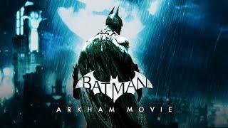 Batman Arkham Movie (Arkham Origins - Arkham Knight Full Story)