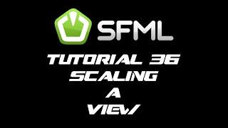 SFML 2.1 Tutorial 36 - Scaling A View