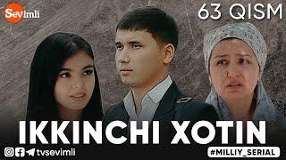 "IKKINCHI XOTIN" O'TKIR SYUJETLI, DRAMATIK MILLIY SERIAL  63- QISM