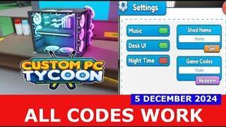 *ALL CODES* Custom PC Tycoon! ️ ROBLOX | DECEMBER 5, 2024