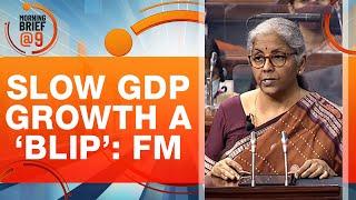 Finance Minister Nirmala Sitharaman News | FM Says Slow Q2 GDP Growth A Blip, Better Growth Ahead