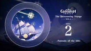 The Shimmering Voyage Vol. 2 - Диск 2: Fantasia of the Isles｜Genshin Impact