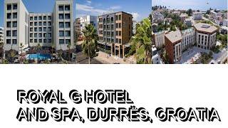 Royal G Hotel and Spa, Durrës, Croatia