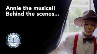 HCLM - Annie the musical - Behind the scenes!