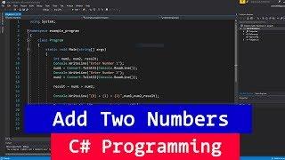 C# Example Program to Add Two Numbers ( User Input )