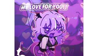 Love for you || ANIMATION MEME