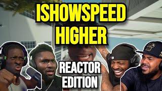 IShowSpeed - Higher - REACTION MASHUP