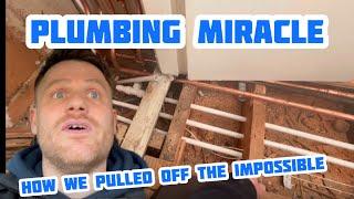 Plumbing Miracle…How Did We Pull This Off...Do Not Miss This!