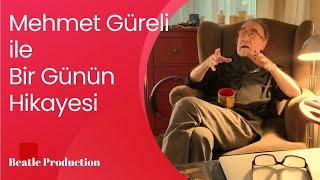 Mehmet Güreli ile 'Bir Günün Hikayesi' #mehmetgüreli