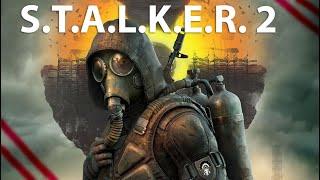 S.T.A.L.K.E.R. 2: Heart of Chornobyl - ПРОХОЖДЕНИЮ БЫТЬ!?