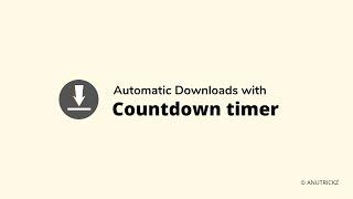 How to Make Automatic Downloads with Countdown Timer | download timer script for blogger