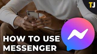 How to Use Facebook Messenger