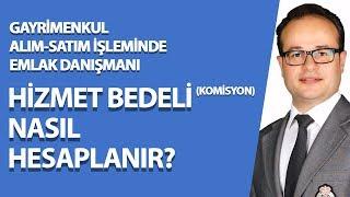 Satışta Emlakçı Hizmet Bedeli (Komisyon) Nasıl Hesaplanır?