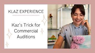 Klaz Experience: Kaz's Trick for Commercial Auditions