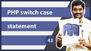 PHP switch case Statement - PHP Tutorial 43