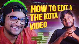 How to Edit @TheKota.  videos | The Editor