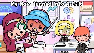 My Mom Turned Into A Child ▶️ Toca Life World | Toca Boca