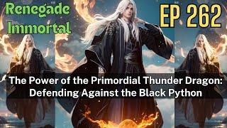 [EP262] The Power of the Primordial Thunder Dragon: Defending Against the Black Python