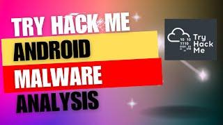 Android Malware Analysis - Try Hack me Walkthrough.