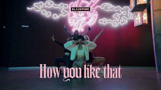 BLACKPINK - 'HOW YOU LIKE THAT' DANCE COVER BY TRIPHARD