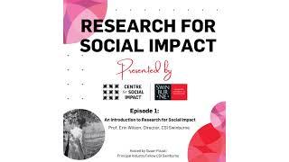 Episode 1: An Introduction to Research for Social Impact