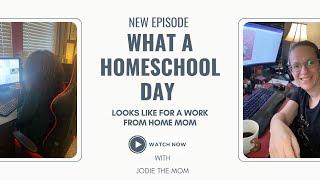 What A Homeschool Day Looks Like For A Work From Home Mom