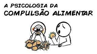 A PSICOLOGIA DA COMPULSÃO ALIMENTAR