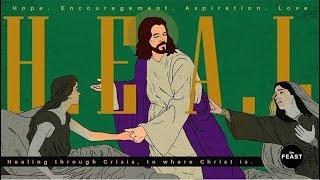 Feast Special Series: Heal | Talk 1: Hope