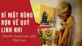 Năng lực siêu đáng sợ của QUỶ LINH NHI - thứ bùa ngải đáng sợ Thái Lan