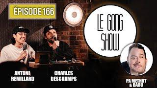 Le Gong Show - Ep.166 Épisode double PA Methot et Babu