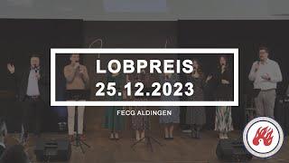 Lobpreis 25.12.2023 | FECG Aldingen