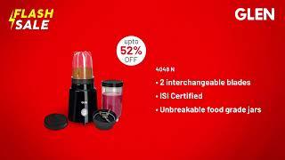 Glen Flash Sale is Live - Save upto 50% Off on Small Appliances