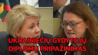 Braziulienė klausia sveikatos ministės dėl Ukrainiečių gydytojų diplomų pripažinimo 