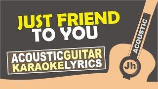 Meghan Trainor - Just a Friend To You [ Karaoke Acoustic ]