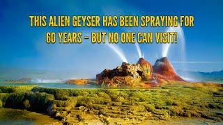 This Alien Geyser Has Been Spraying for 60 Years – But No One Can Visit! | Hungry Rover