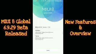 MIUI 8 Global 6.9.29 Beta Released - New Features, Overview & Everything you need to know!