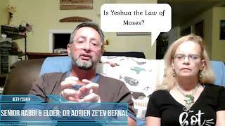 Bible Study: Rabbi Responds to: Is Yeshua the Law of Moses ?