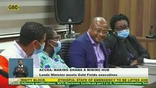 Making Ghana a mining hub: Lands Minister meets Gold Fields Executives.