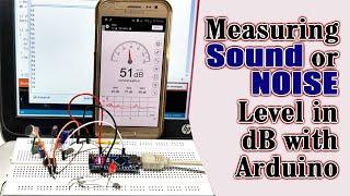 How to Measure Sound or Noise Level in dB with Arduino