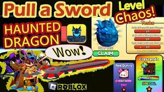 I BEAT Haunted DRAGON in CHAOS level and GOT rare UGC - Pull a Sword