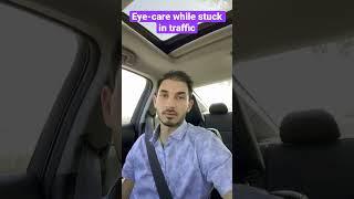 How I take care of my eyes while stuck in traffic #shorts