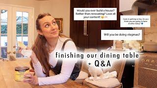 finishing our dining table + Q&A