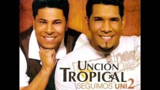 Unción Tropical - Seguimos Unidos Álbum completo 2006