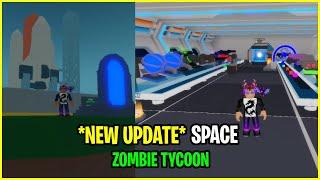 *NEW UPDATE* SPACE Roblox Zombie Tycoon