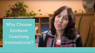 Why Choose Erickson Coaching International?