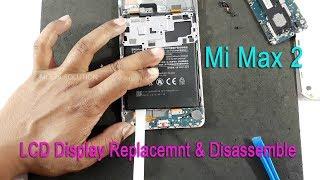 Xiaomi Mi Max 2 LCD Display Replacement & Disassembly